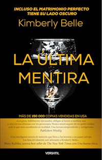 La última mentira - Kimberly Belle - E-Book