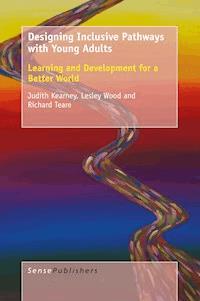 Designing Inclusive Pathways with Young Adults - Judith Kearney - E-Book