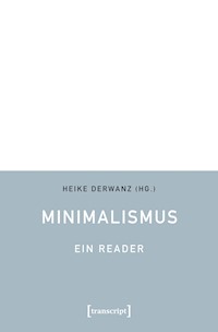 Minimalismus – Ein Reader -  - kostenlos E-Book