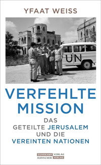 Verfehlte Mission - Yfaat Weiss - E-Book