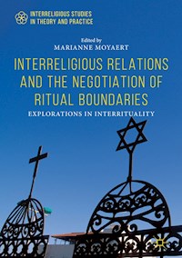 Interreligious Relations and the Negotiation of Ritual Boundaries - - E-Book