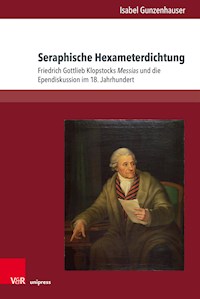 Seraphische Hexameterdichtung - Isabel Gunzenhauser - E-Book