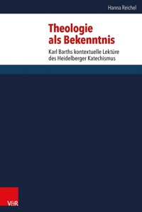 Theologie als Bekenntnis - Hanna Reichel - E-Book