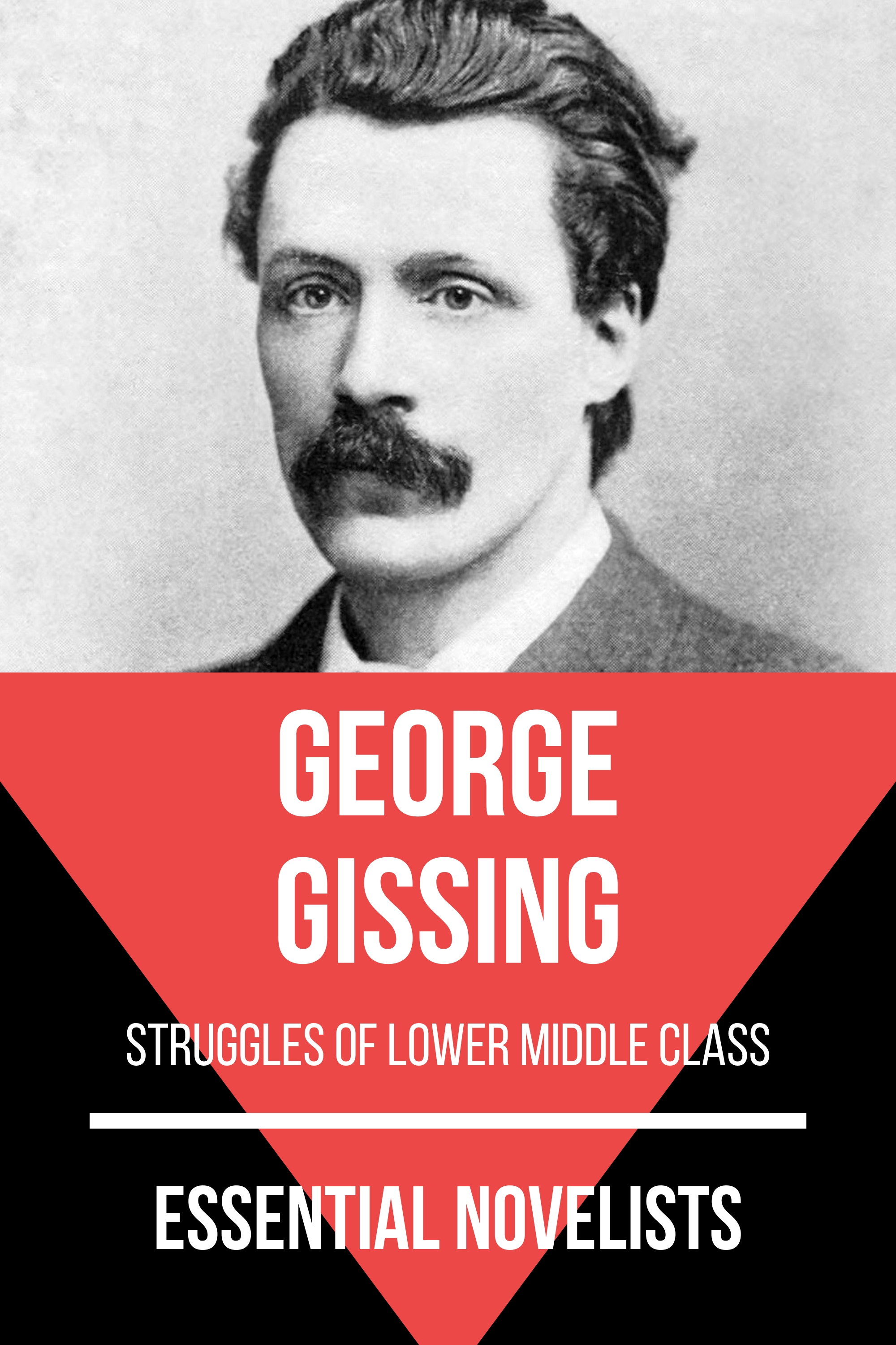 Essential Novelists - George Gissing - George Gissing - E-Book