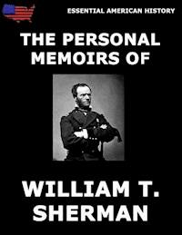 The Personal Memoirs Of General William T. Sherman - William T. Sherman - E-Book