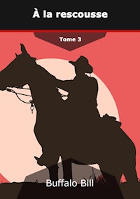 À la rescousse - Bill Buffalo - E-Book