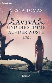 Aviva und die Stimme aus der Wüste - Vesna Tomas - E-Book