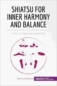 Shiatsu for Inner Harmony and Balance - 50Minutes - E-Book