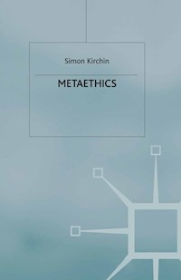 Metaethics - Simon Kirchin - E-Book