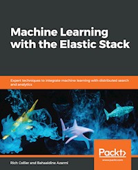Machine Learning with the Elastic Stack - Rich Collier - E-Book