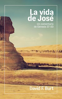 La vida de José - David Burt - E-Book