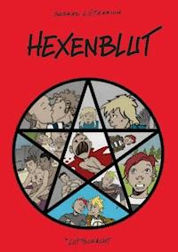 Hexenblut - Suskas Lötzerich - E-Book