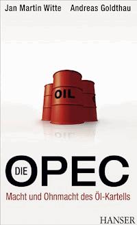 Die OPEC - Jan Martin Witte - E-Book
