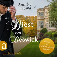 Das Biest von Beswick - Die Regency Rogues, Band 1 (Ungekürzt) - Amalie Howard - Hörbuch