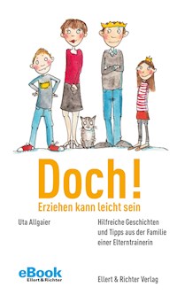 Doch! Erziehen kann leicht sein - Uta Allgaier - E-Book