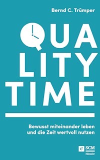 Quality Time - Bernd C. Trümper - E-Book