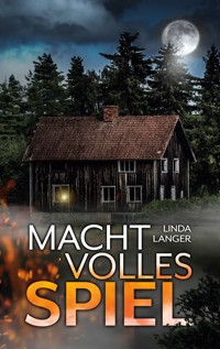 Machtvolles Spiel - Linda Langer - E-Book