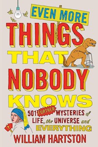 Even More Things That Nobody Knows - William Hartston - E-Book