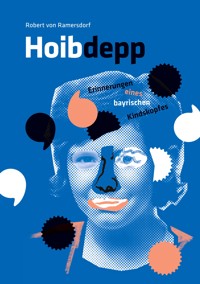 Hoibdepp - Robert von Ramersdorf - E-Book
