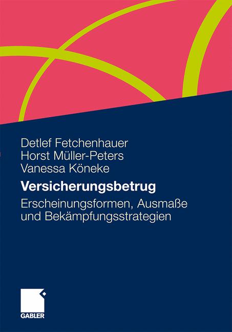 Versicherungsbetrug verstehen und verhindern - Vanessa Köneke - E-Book