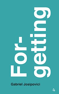 Forgetting - Gabriel Josipovici - E-Book