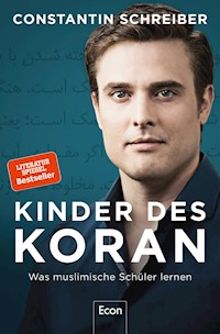 Kinder des Koran - Constantin Schreiber - E-Book