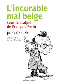 L'incurable mal belge - Jules Gheude - E-Book