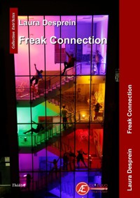 Freak connection - Laura Desprein - E-Book