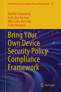 Bring Your Own Device Security Policy Compliance Framework - Rathika Palanisamy - E-Book