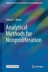 Analytical Methods for Nonproliferation - Edward C. Morse - E-Book