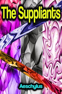 The Suppliants - Aeschylus - E-Book