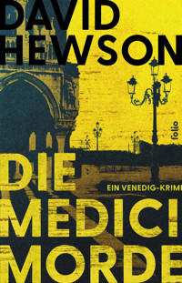 Die Medici-Morde - David Hewson - E-Book