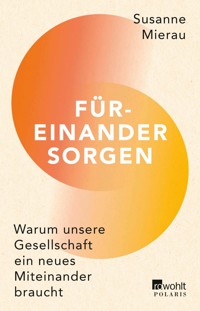 Füreinander sorgen - Susanne Mierau - E-Book