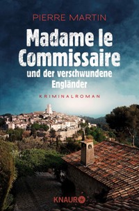 Madame le Commissaire und der verschwundene Engländer - Pierre Martin - E-Book
