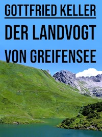 Der Landvogt von Greifensee - Gottfried Keller - E-Book