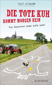 Die tote Kuh kommt morgen rein - Ralf Heimann - E-Book