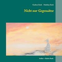 Nicht nur Gegensätze - Gudrun Stark - E-Book