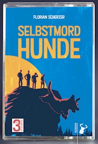 Selbstmordhunde - Florian Scherzer - E-Book