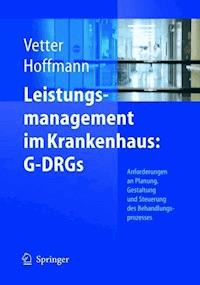 Leistungsmanagement im Krankenhaus: G-DRGs - - E-Book
