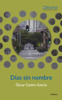 Días sin nombre - Óscar Castro García - E-Book