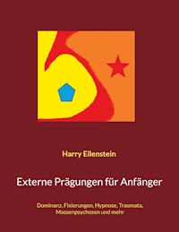 Externe Prägungen für Anfänger - Harry Eilenstein - E-Book