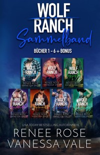 Wolf Ranch Sammelband- Bücher 1 - 6 + Bonus - Rose Renee - E-Book