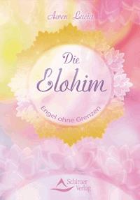 Die Elohim - Awen Lucia - E-Book