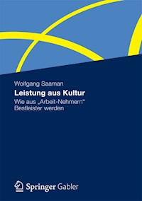 Leistung aus Kultur - Wolfgang Saaman - E-Book