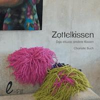 Zottelkissen - Charlotte Buch - E-Book