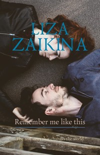 Remember me like this - Liza Zaikina - E-Book