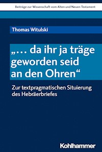 "... da ihr ja träge geworden seid an den Ohren" - Thomas Witulski - E-Book