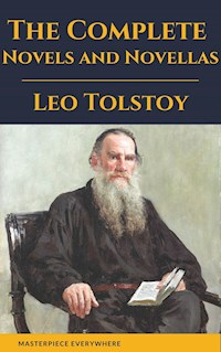 Leo Tolstoy: The Complete Novels and Novellas - Leo Tolstoy - E-Book