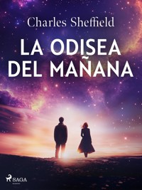 La odisea del mañana - Charles Sheffield - E-Book