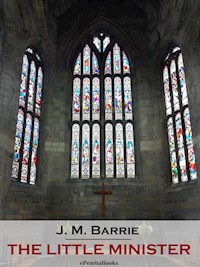 The Little Minister (Annotated) - J.m Barrie - E-Book